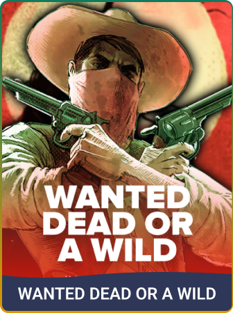 Wanted Dead or a Wild