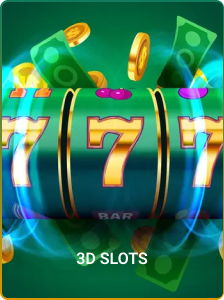 3D Slots