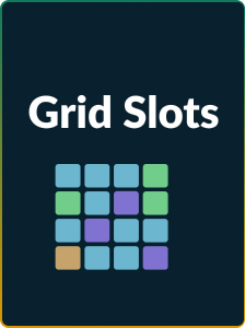 Grid Slots